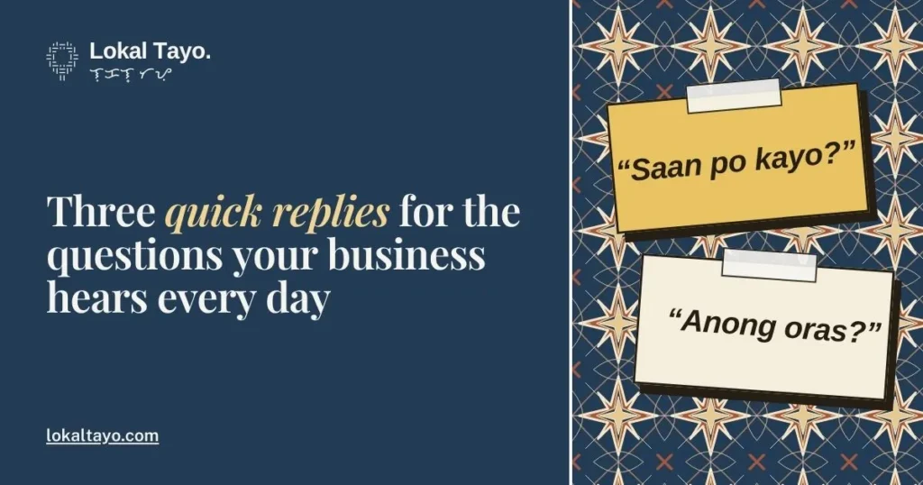 Three quick replies for the questions your business hears every day